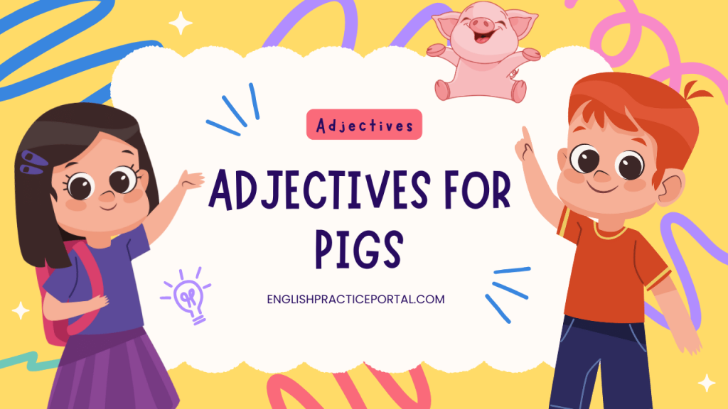adjectives for Pigs