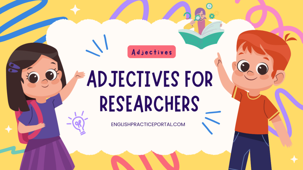 adjectives for Researchers