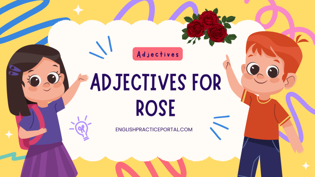 adjectives for Rose