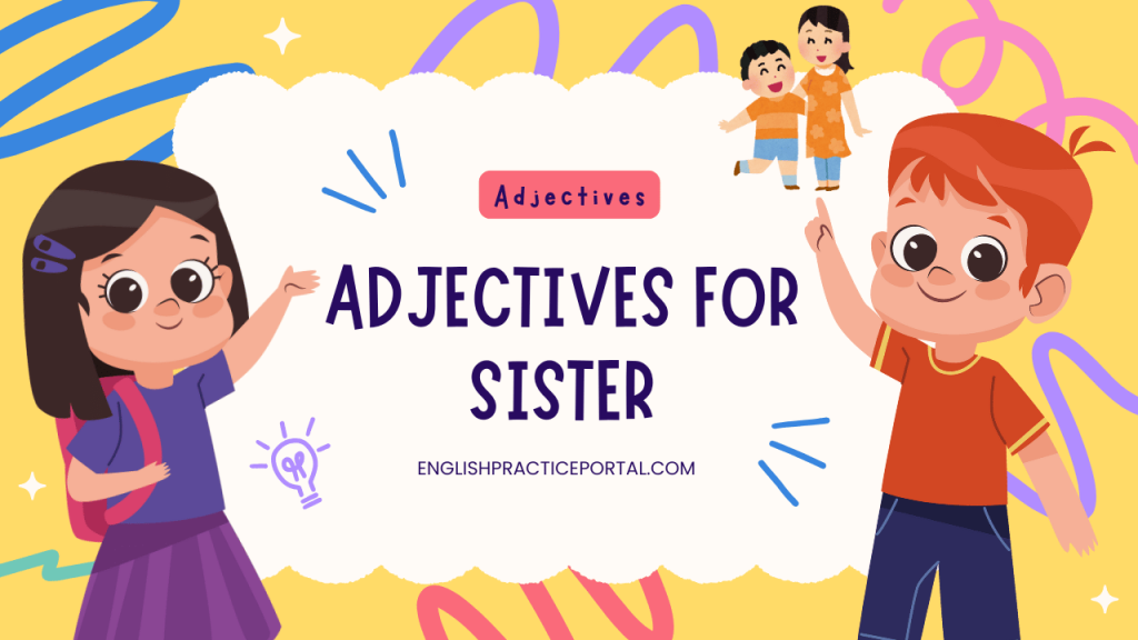 adjectives for Sister