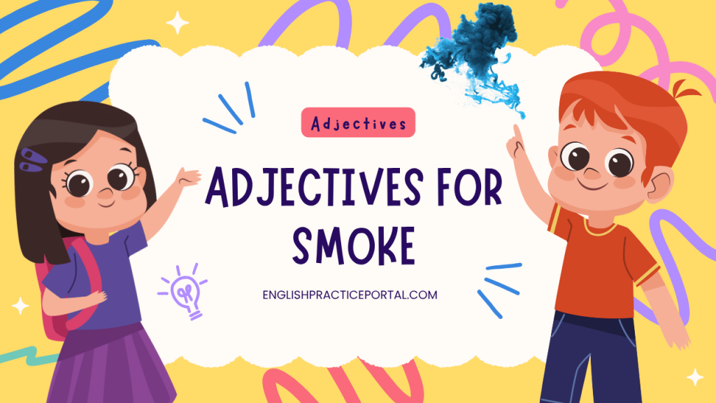 adjectives for Smoke