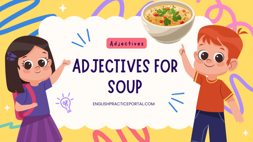 adjectives for Soup