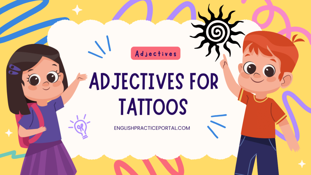 adjectives for Tattoos