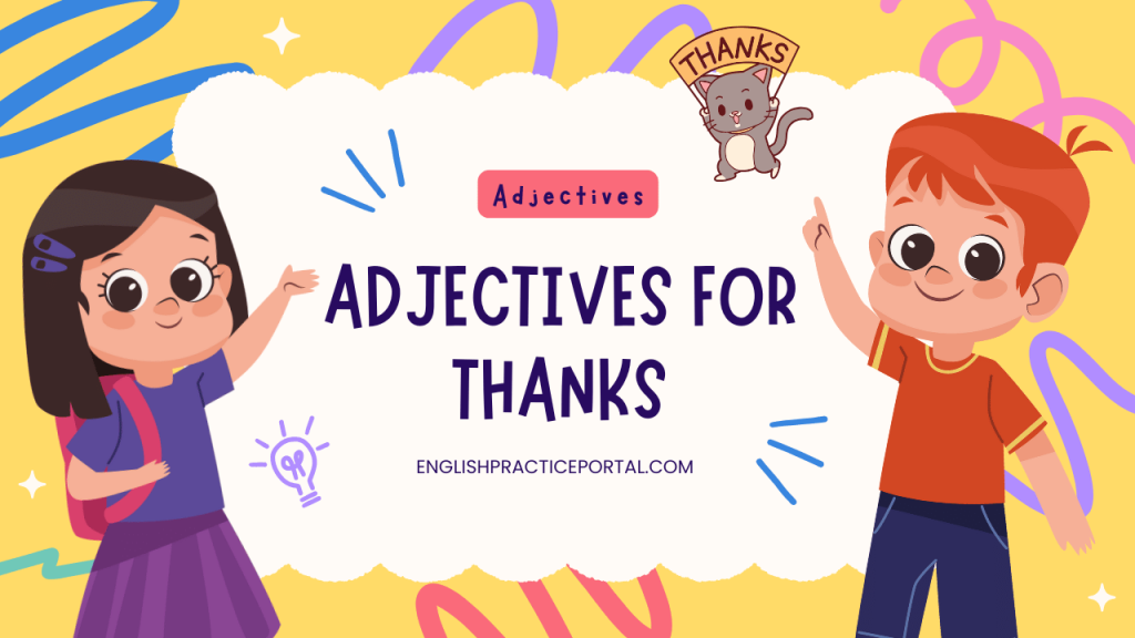 adjectives for Thanks