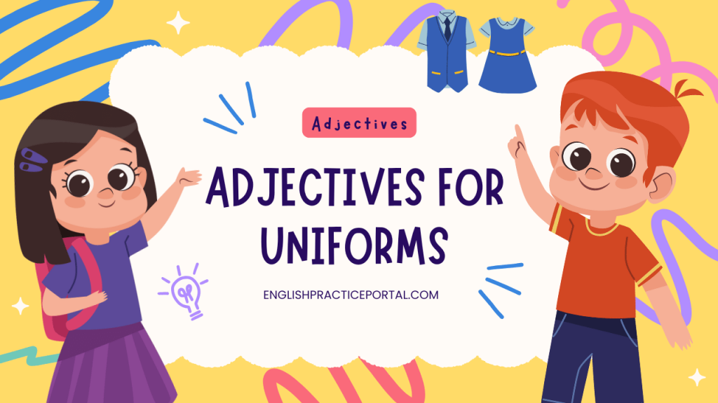 adjectives for Uniforms