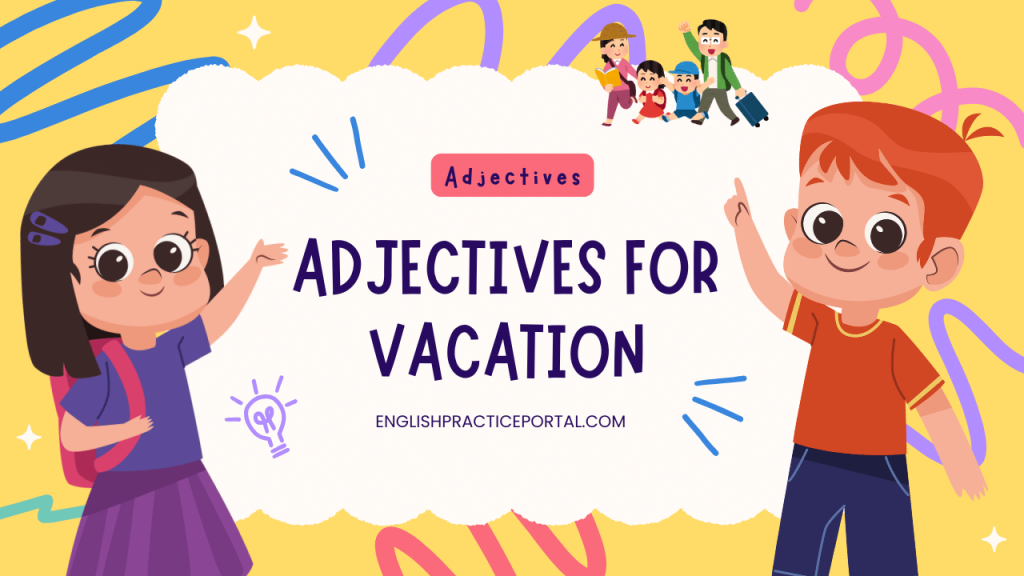 adjectives for Vacation