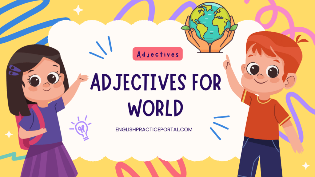 adjectives for World