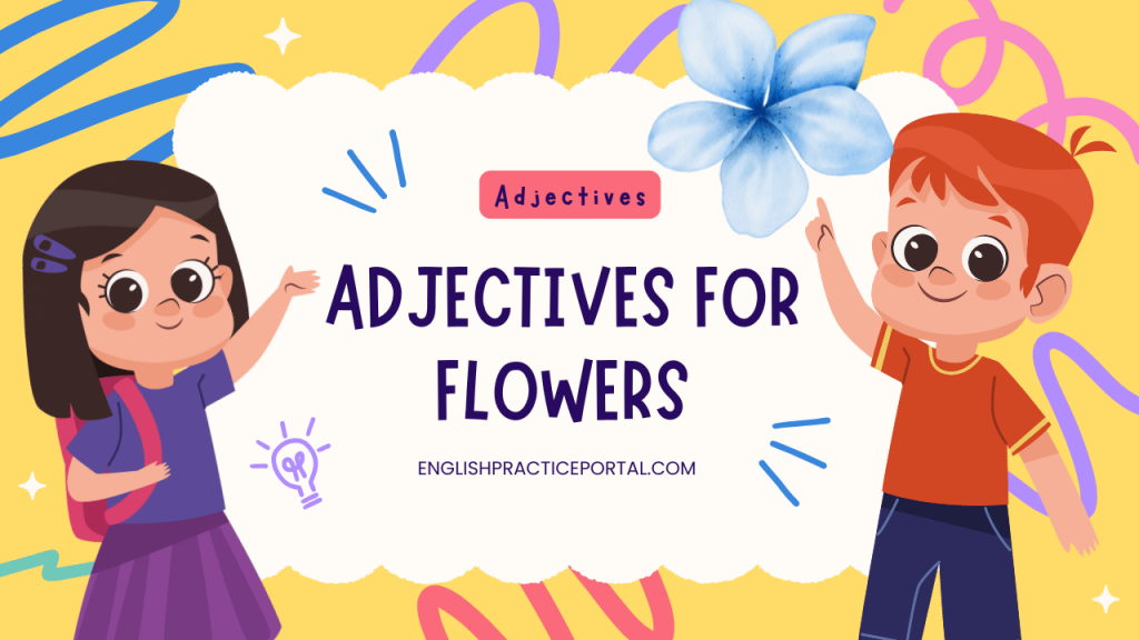 adjectives for flowers