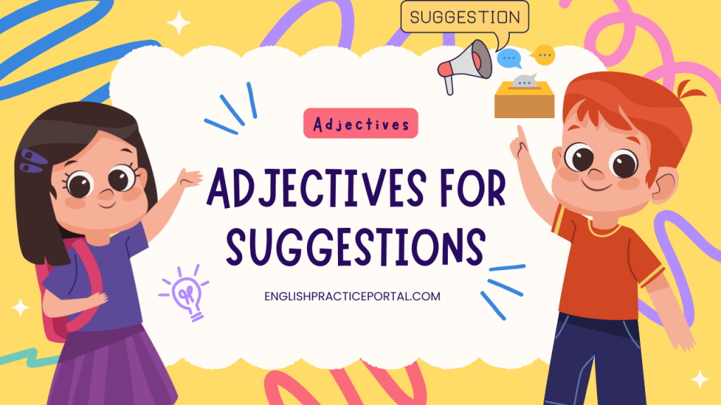 adjectives for suggestions