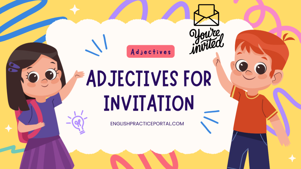 adjectives for invitation