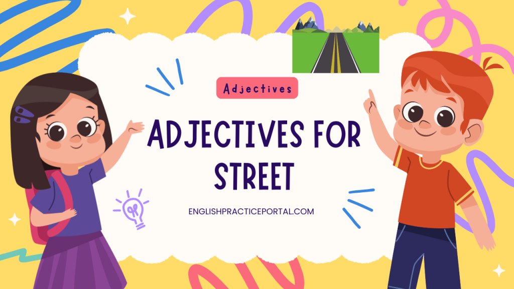 Adjectives for Street