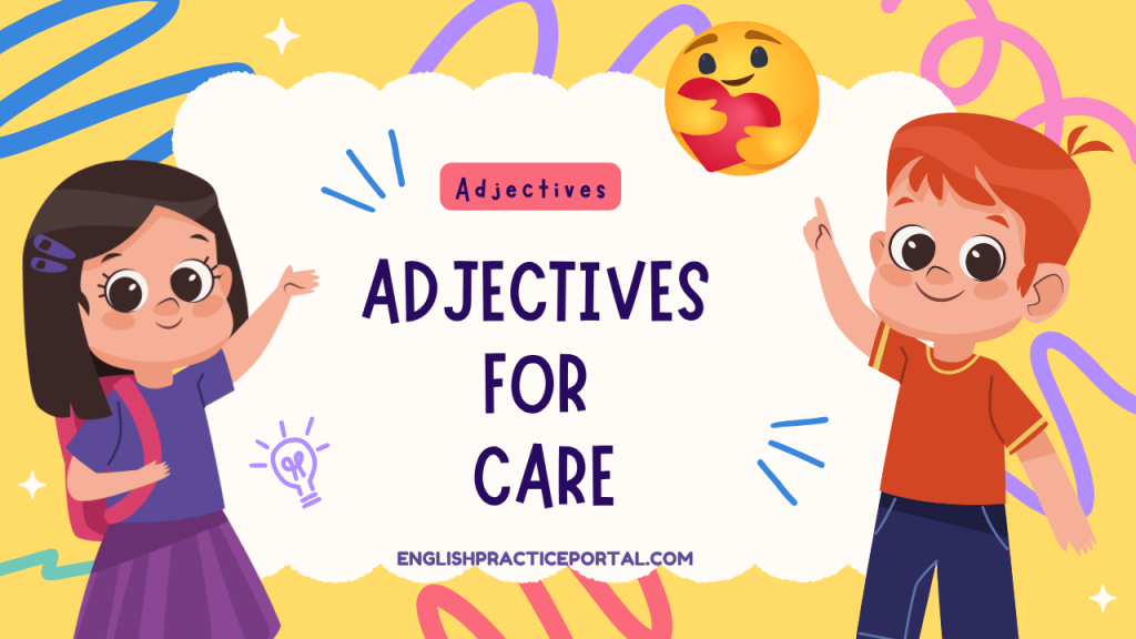 Adjectives for Care