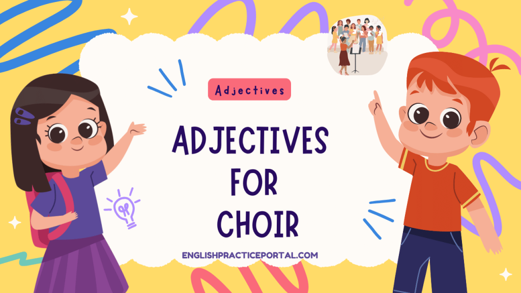 Adjectives for Choir