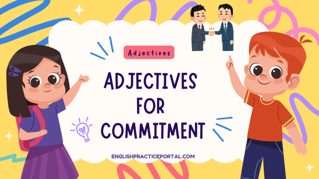 Adjectives for Commitment