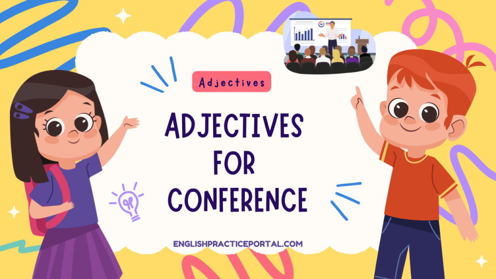 Adjectives for Conference