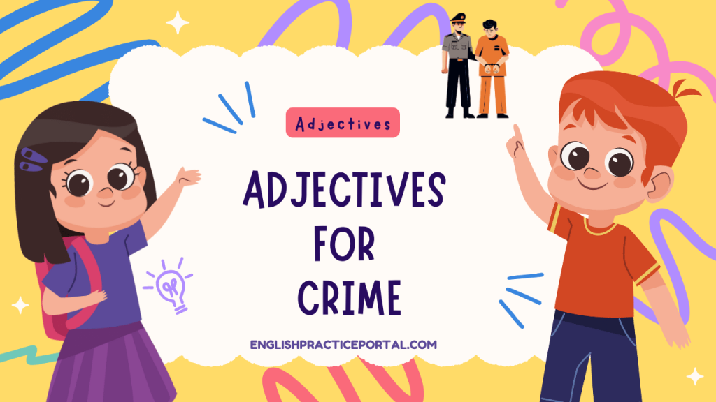 Adjectives for Crime