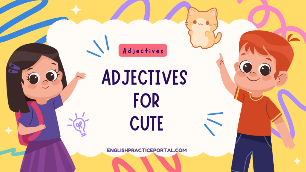 Adjectives for Cute