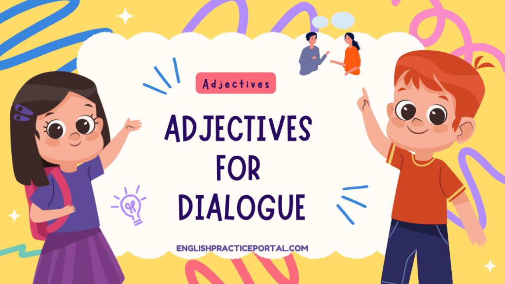 Adjectives for Dialogue