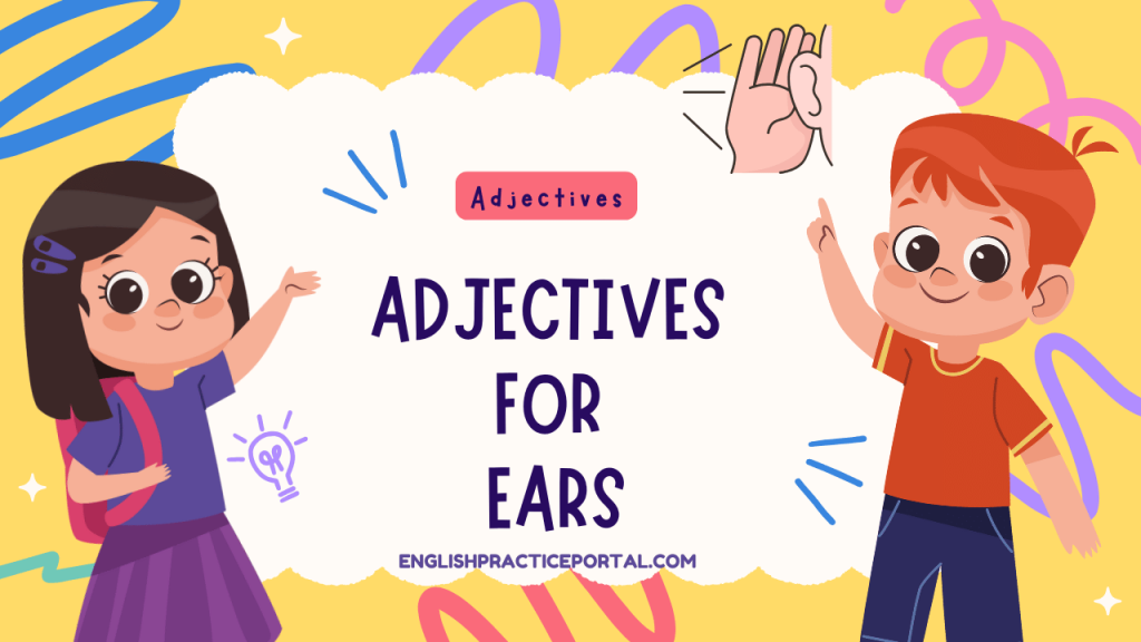 Adjectives for Ears