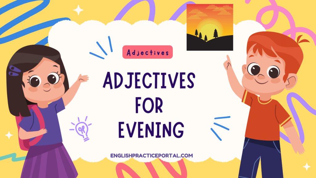 Adjectives for Evening