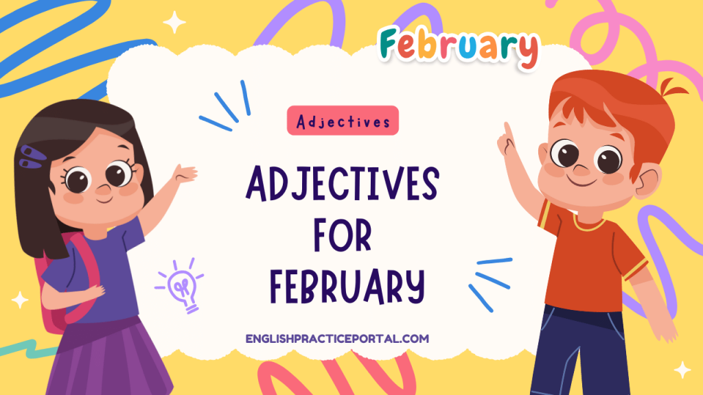 Adjectives for February