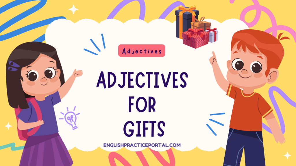 Adjectives for Gifts