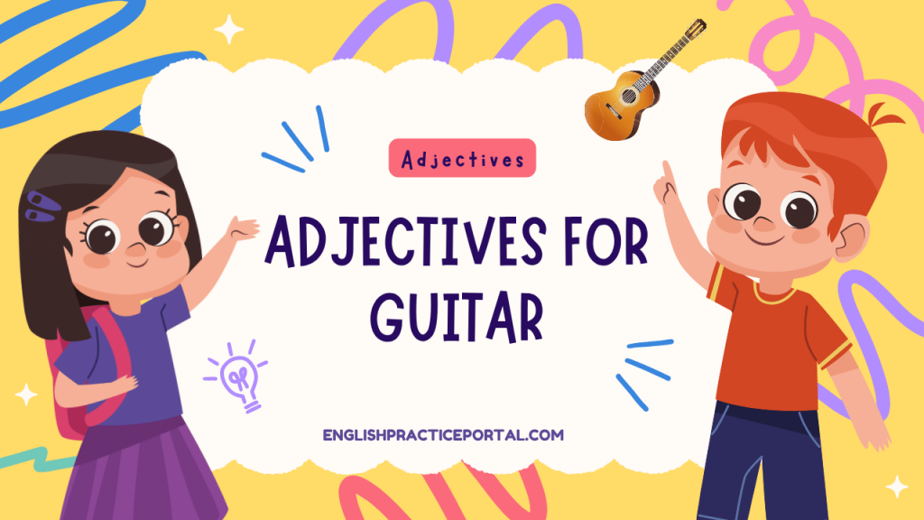 Adjectives for Guitar