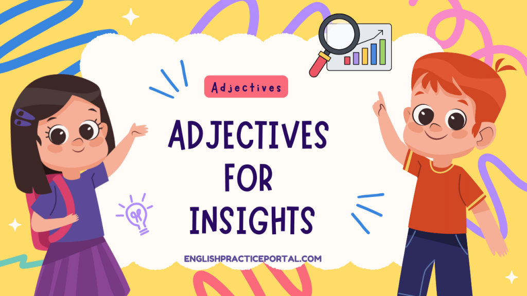 Adjectives for Insights