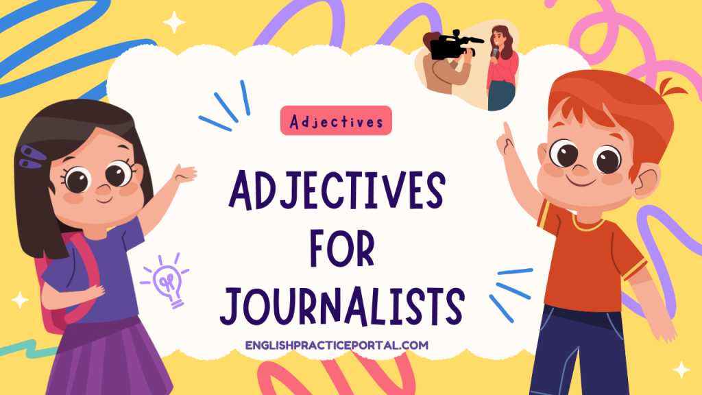 Adjectives for Journalists