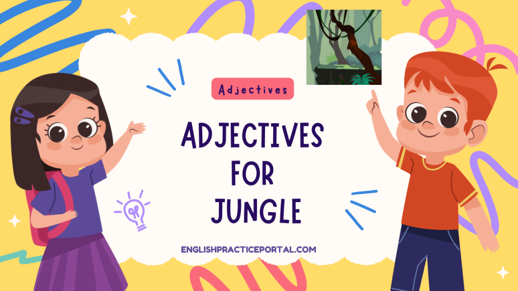 Adjectives for Jungle