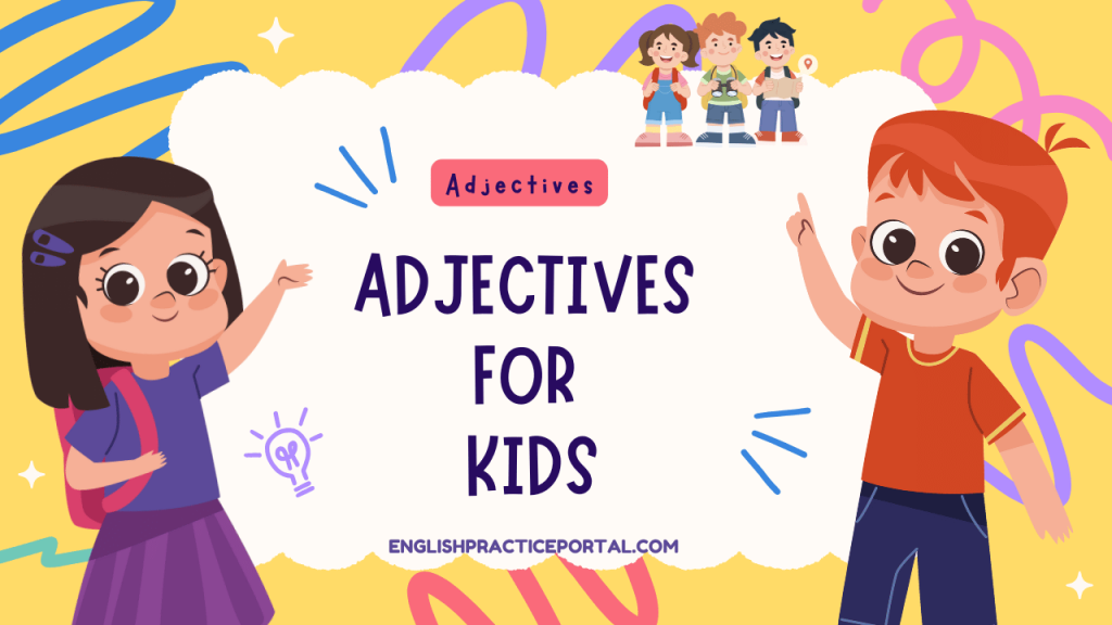 Adjectives for Kids