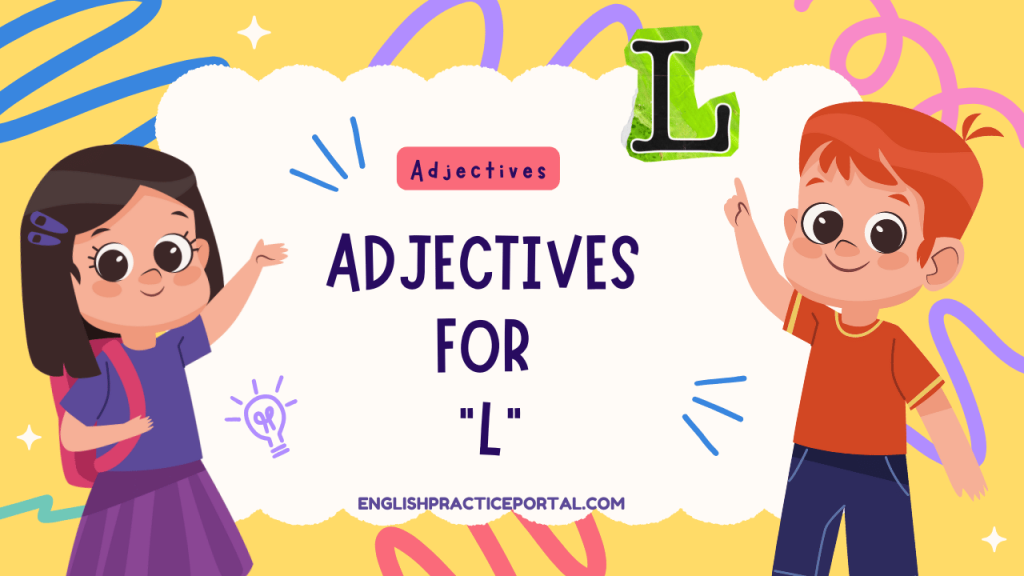 Adjectives for L