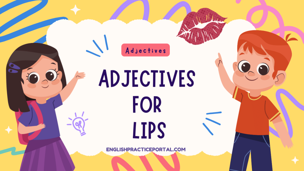Adjectives for Lips