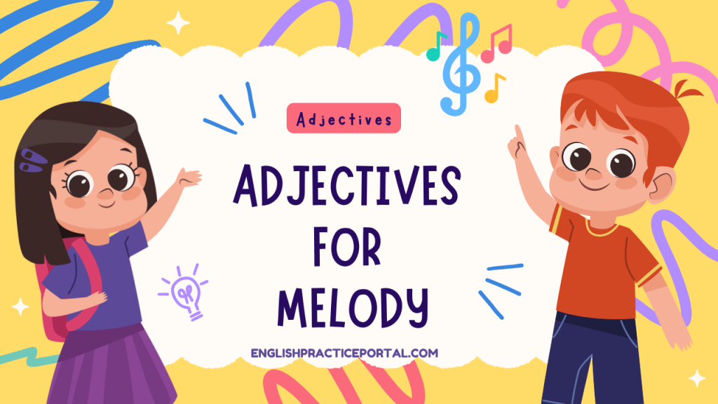 Adjectives for Melody
