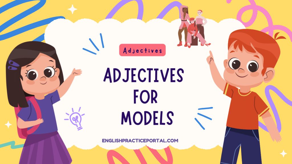 Adjectives for Models