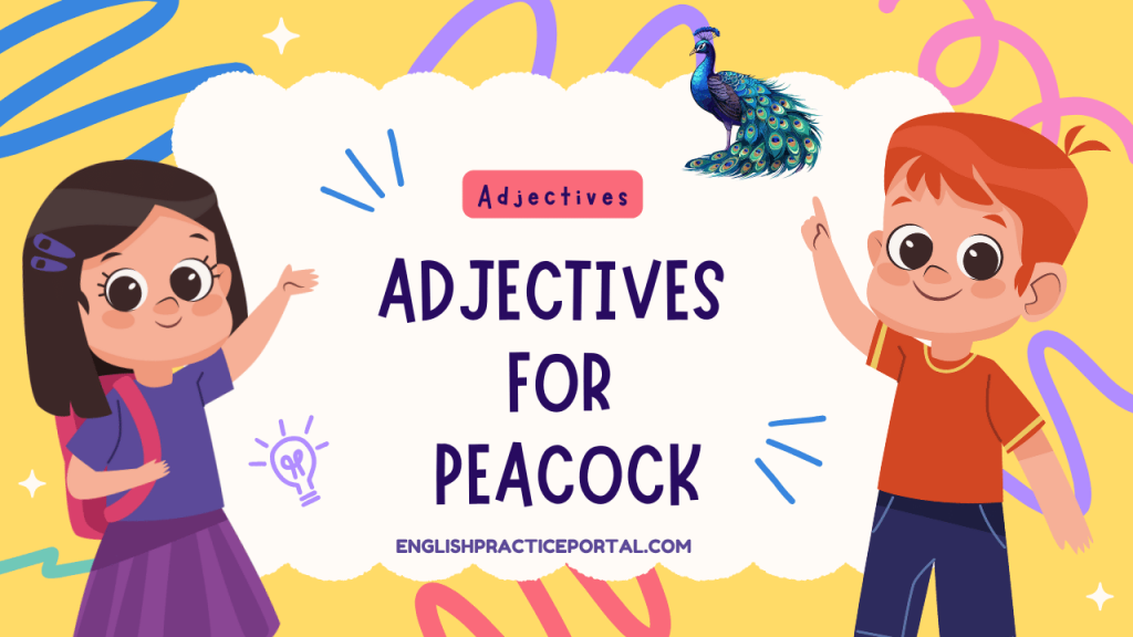 Adjectives for Peacock