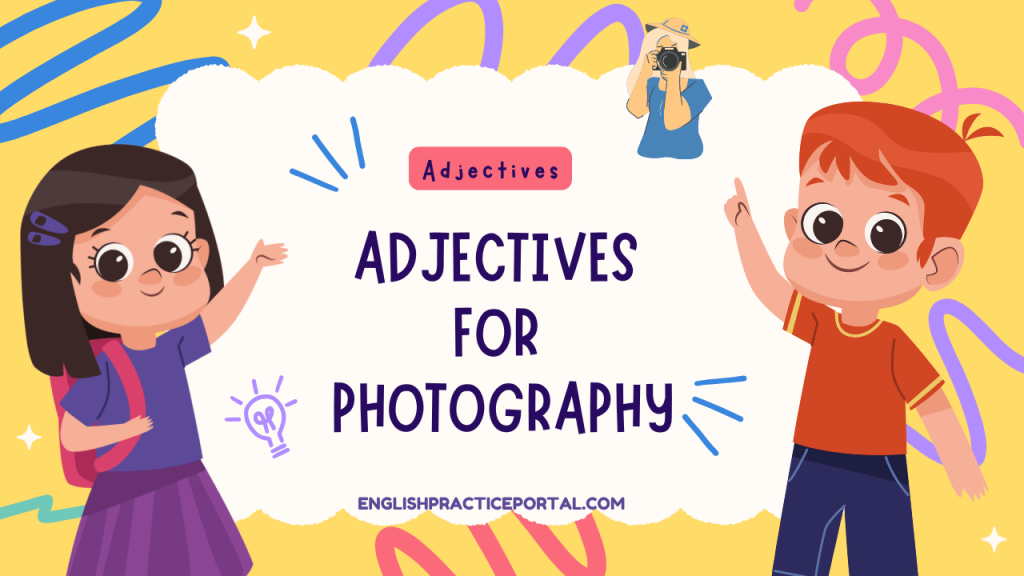 Adjectives for Photography