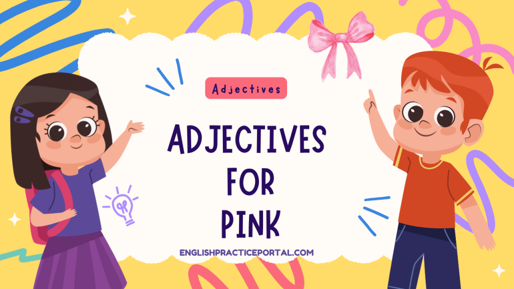 Adjectives for Pink