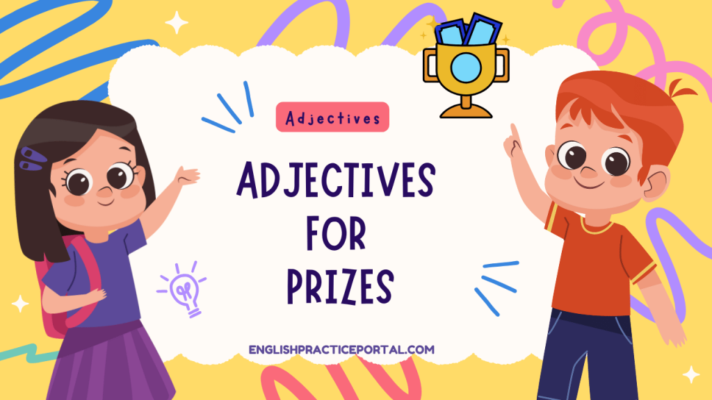 Adjectives for Prizes