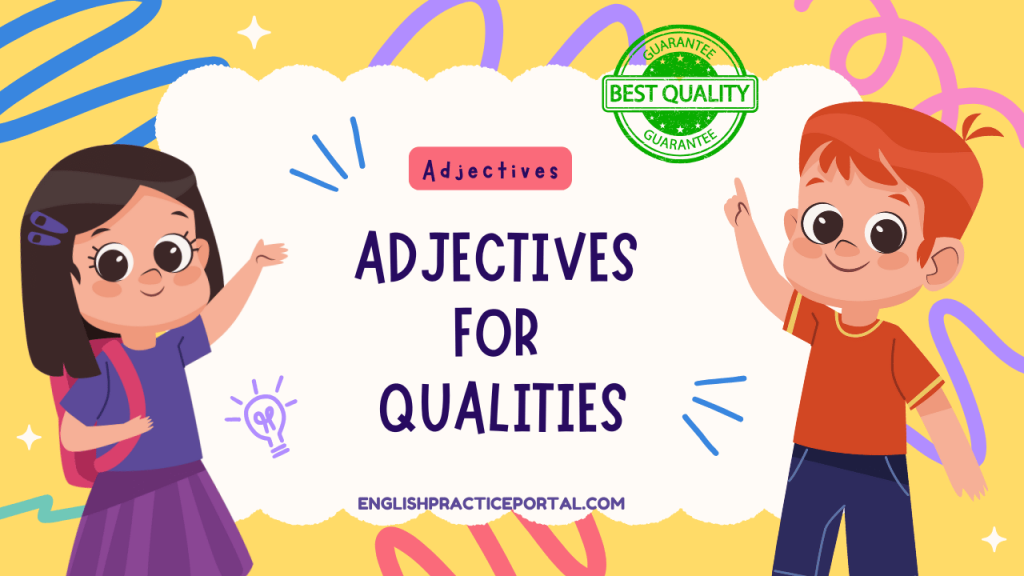 Adjectives for Qualities