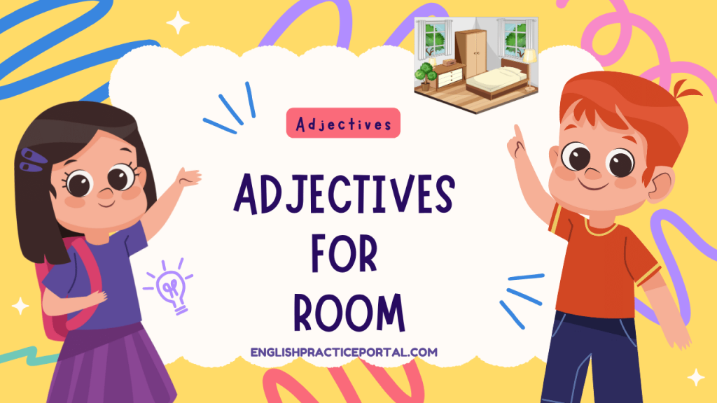 Adjectives for Room