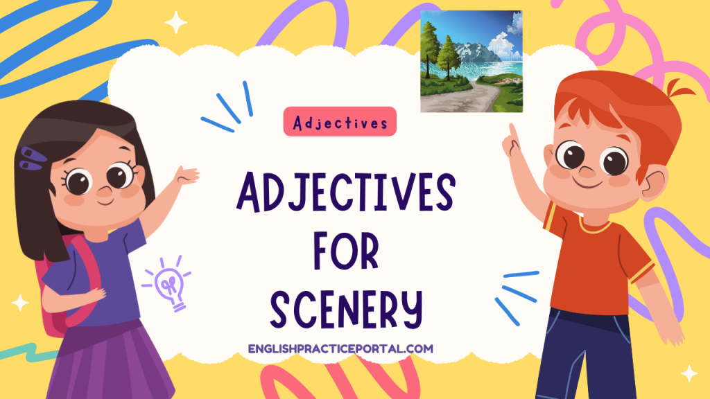 Adjectives for Scenery