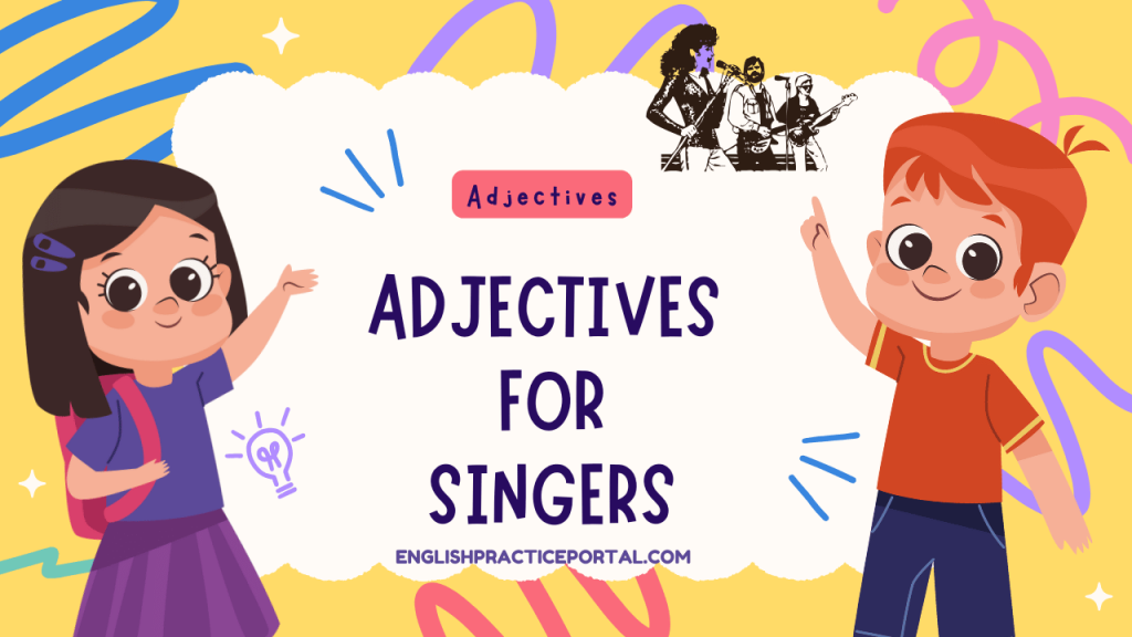 Adjectives for Singers