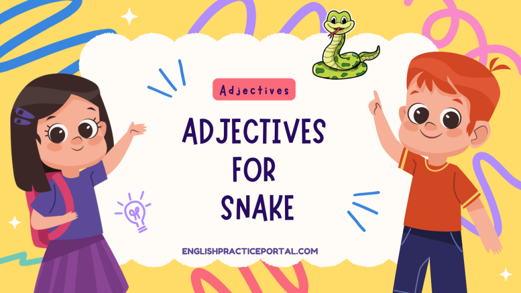 Adjectives for Snake