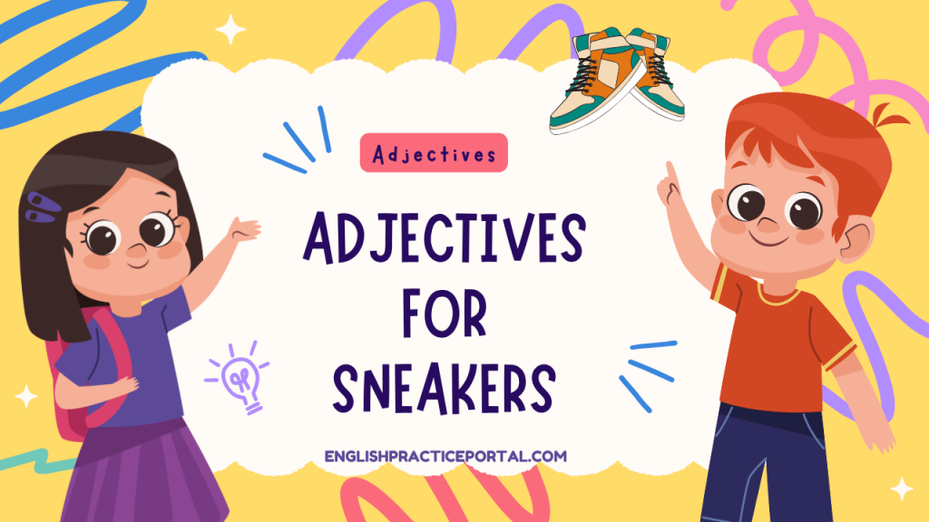 Adjectives for Sneakers