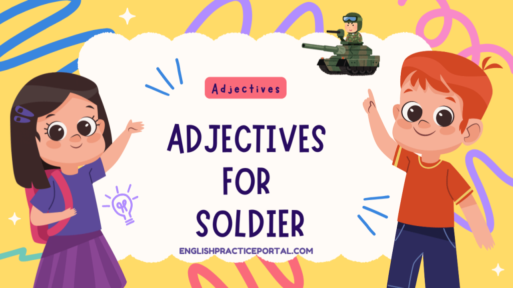 Adjectives for Soldier