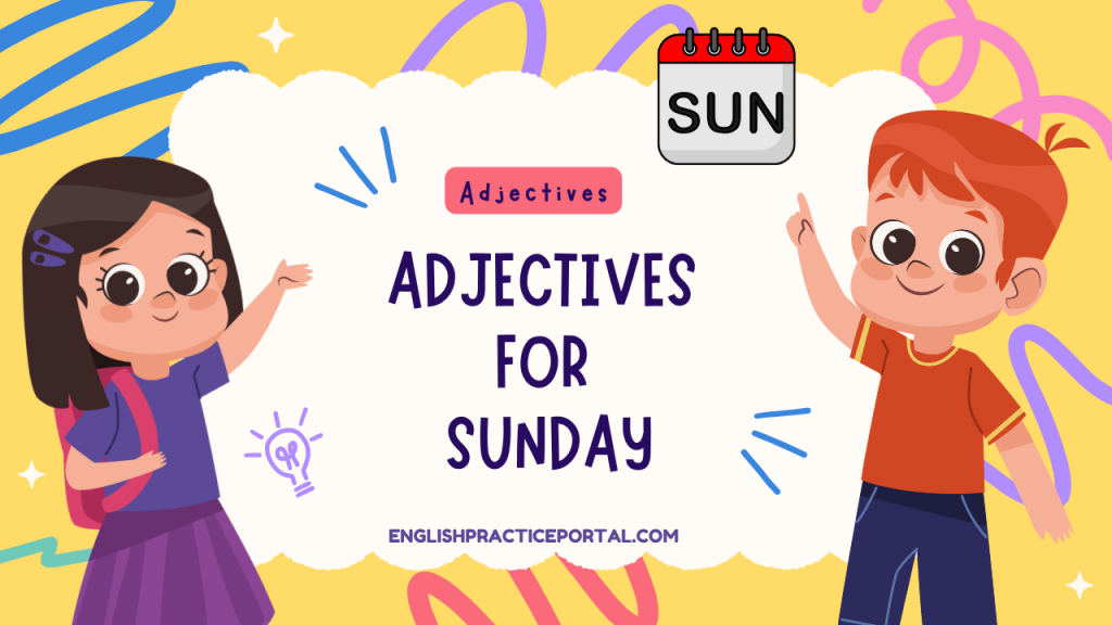 Adjectives for Sunday