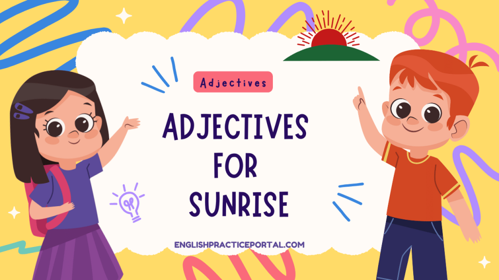 Adjectives for Sunrise