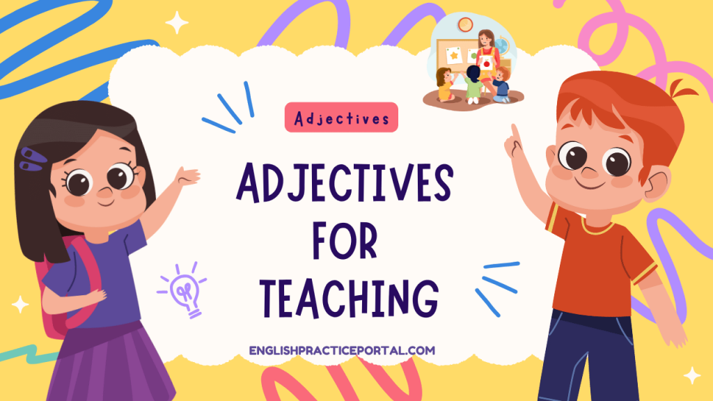 Adjectives for Teaching