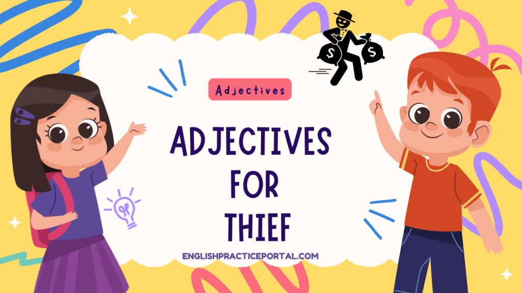 Adjectives for Thief